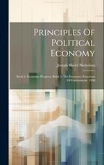 Principles Of Political Economy: Book 4. Economic Progress. Book 5. The Economic Functions Of Government. 1908 