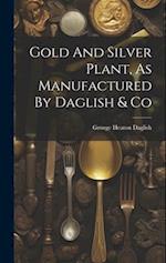 Gold And Silver Plant, As Manufactured By Daglish & Co 