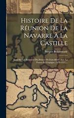 Histoire De La Réunion De La Navarre À La Castille