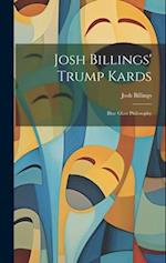 Josh Billings' Trump Kards: Blue Glass Philosophy 