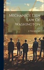 Mechanics' Lien Law Of Washington 