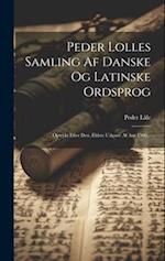 Peder Lolles Samling Af Danske Og Latinske Ordsprog