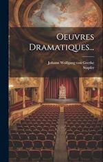 Oeuvres Dramatiques...