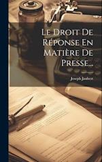 Le Droit De Réponse En Matière De Presse...
