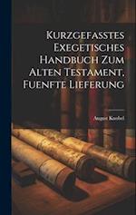 Kurzgefasstes Exegetisches Handbuch zum Alten Testament, fuenfte Lieferung