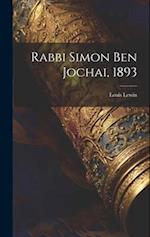 Rabbi Simon ben Jochai, 1893