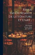 Revue Indépendante De Littérature Et D'art...
