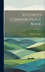 Southey's Common-place Book; Volume 1 