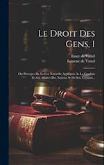 Le Droit Des Gens, 1