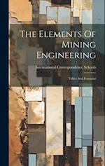 The Elements Of Mining Engineering: Tables And Formulas 