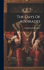 The Days Of Alkibiades 