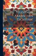 Studien in arabischen Dichtern.