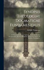 Synopsis Theologiae Dogmaticae Fundamentalis