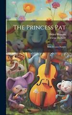 The Princess Pat: With Eleanor Painter 