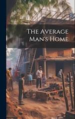 The Average Man's Home 