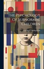 The Psychology Of Subnormal Children 
