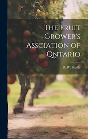 The Fruit Grower's Assciation of Qntario