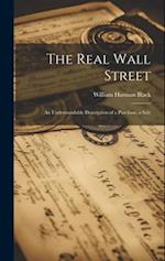 The Real Wall Street; An Understandable Description of a Purchase, a Sale 