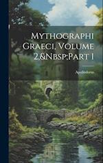 Mythographi Graeci, Volume 2, Part 1
