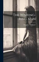 The Wishing-Ring Man 