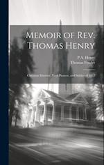 Memoir of Rev. Thomas Henry: Christian Minister, York Pioneer, and Soldier of 1812 