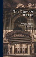 The German Theatre; Volume 1 
