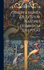 Observationes Ad P.Ovidii Nasonis Heroidum Epistulas