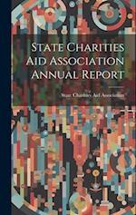 State Charities Aid Association Annual Report 