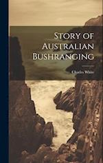 Story of Australian Bushranging 
