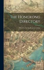 The Hongkong Directory: With List of Foreign Residents in China 