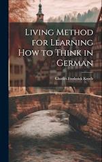 Living Method for Learning How to Think in German 