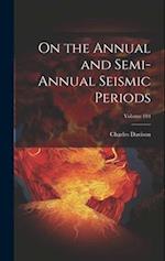 On the Annual and Semi-Annual Seismic Periods; Volume 184 