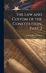 The Law and Custom of the Constitution, Part 2 
