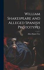 William Shakespeare and Alleged Spanish Prototypes 
