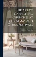 The Art of Garnishing Churches at Christmas and Other Festivals 