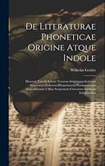 De Literaturae Phoneticae Origine Atque Indole