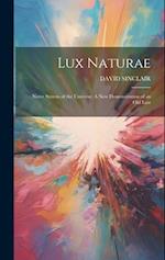 Lux Naturae: Nerve System of the Universe: A New Demonstration of an Old Law 