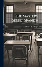 The Mastery Series. Spanish 
