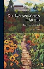 Die Botanischen Gärten