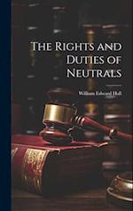 The Rights and Duties of Neutrals 