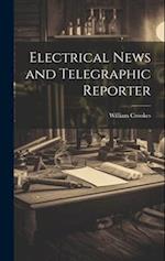 Electrical News and Telegraphic Reporter 