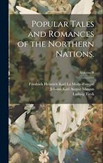 Popular Tales and Romances of the Northern Nations.; Volume II 