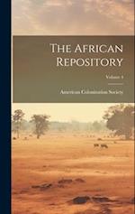 The African Repository; Volume 4 