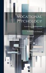 Vocational Psychology: Its Problems and Methods 