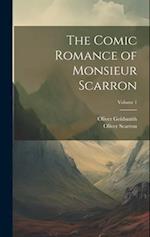 The Comic Romance of Monsieur Scarron; Volume 1 