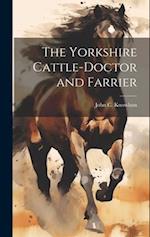 The Yorkshire Cattle-Doctor and Farrier 
