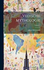 Vedische Mythologie; Volume 3