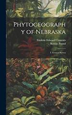 Phytogeography of Nebraska: I. General Survey 
