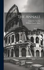 The Annals: Books I.-Vi 
