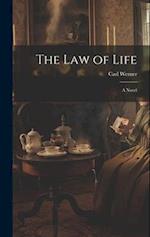 The Law of Life: A Novel 